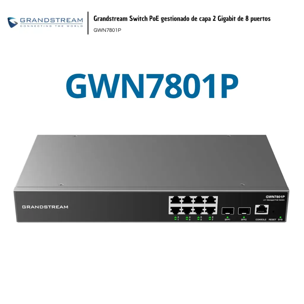 Grandstream Switch PoE Gigabit de 8 puertos Gestionado de Capa 2 GWN7801P