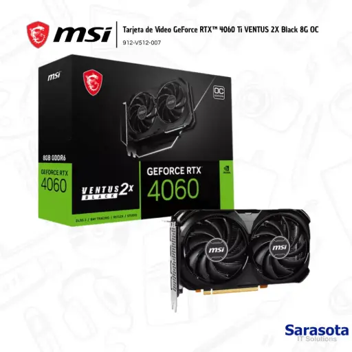 [MSI017] Msi Tarjeta Video GeForce RTX 4060 Ti VENTUS 2X Black 8G OC